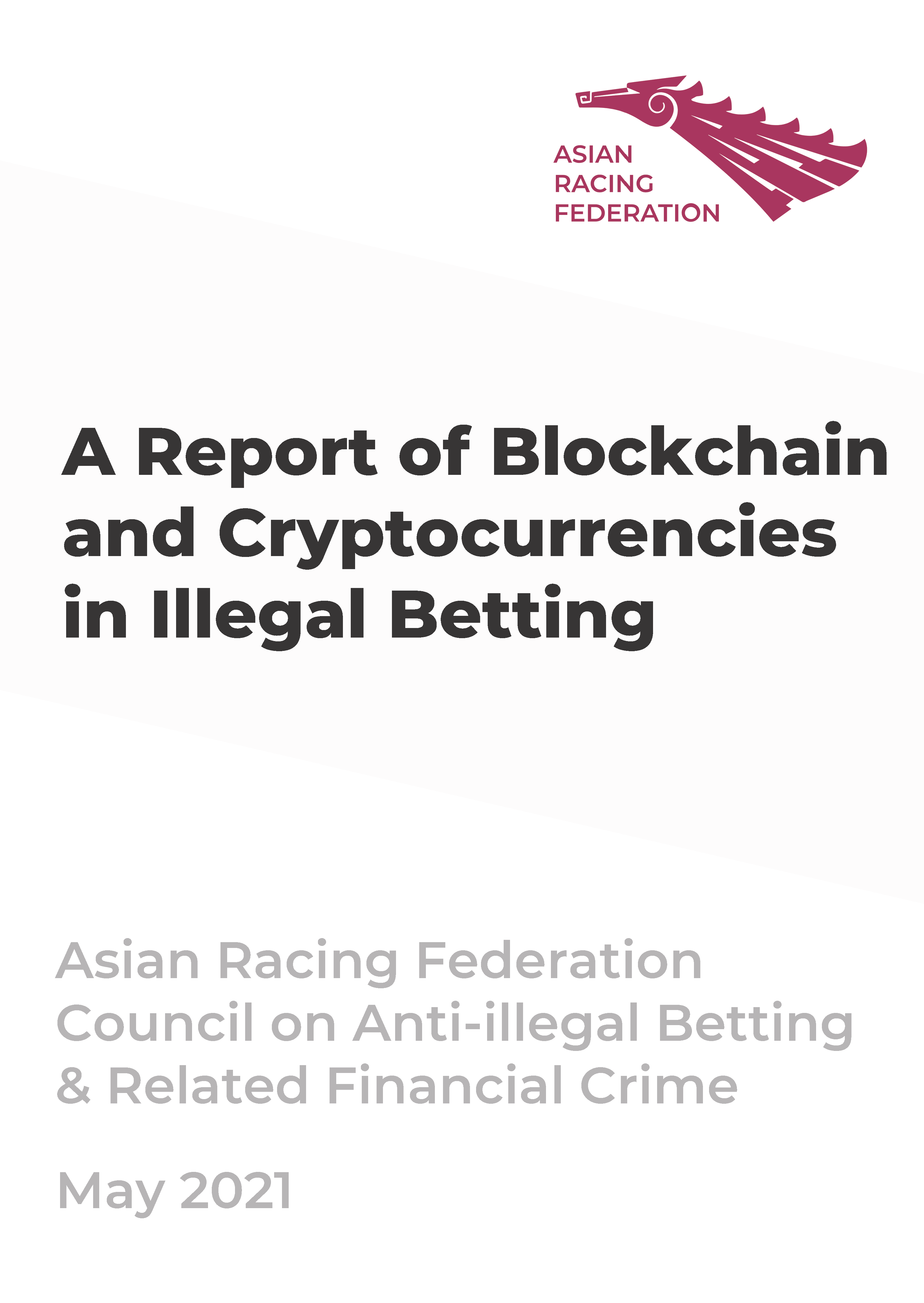 A Report of Blockchain and Cryptocurrencies in Illegal Betting